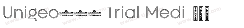 Unigeo128 Trial Medi字体转换